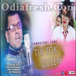 TikTok Queen (Santanu Sahu) New Sambalpuri Song